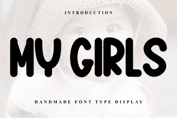 My Girls: A Handmade Font with Bold Personality