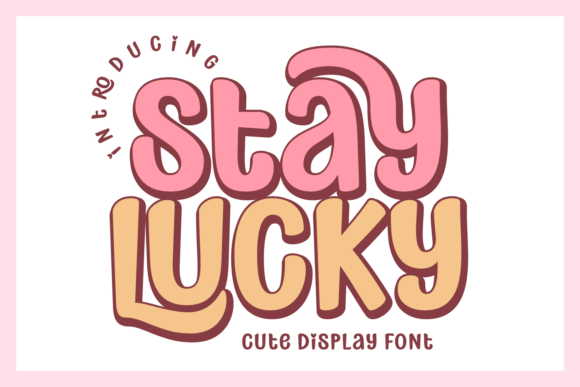 Stay Lucky: Unlocking the Groovy Charm of This Retro Display Font