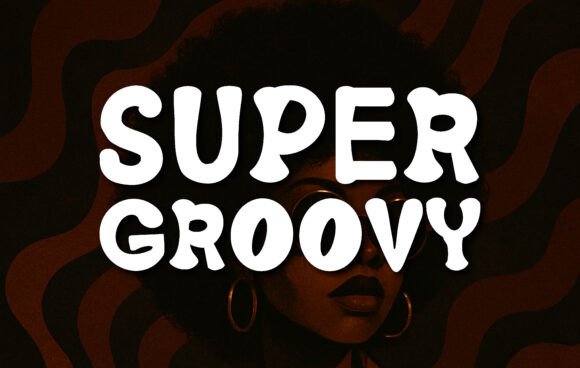 Super Groovy: The Font That Brings Retro Soul to Modern Design